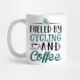 Fueled by Cycling and Coffee Mug